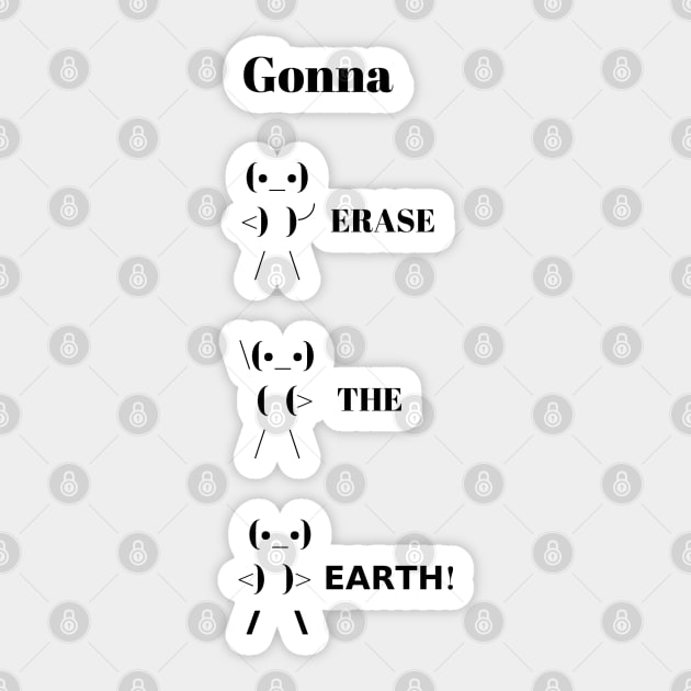 Gonna Erase the Earth - The Good Place Sticker by ButterfliesT